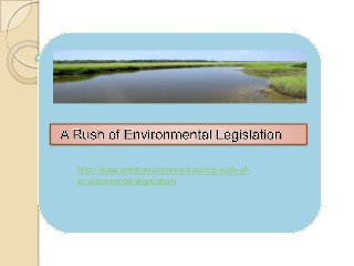 http://www.smithenvironment.com/a-rush-of-
environmental-legislation/
 