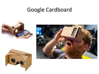 Google Cardboard
 
