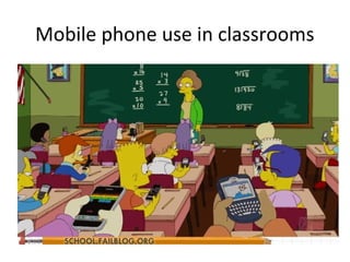 Mobile phone use in classrooms
 