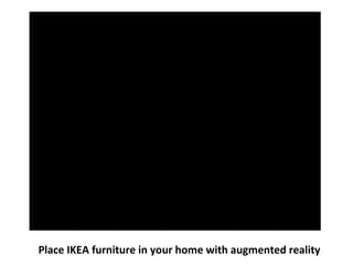 Place IKEA furniture in your home with augmented reality
 