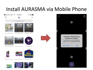 Install AURASMA via Mobile Phone
 