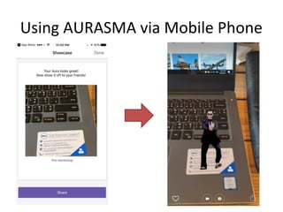 Using AURASMA via Mobile Phone
 