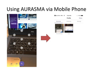 Using AURASMA via Mobile Phone
 