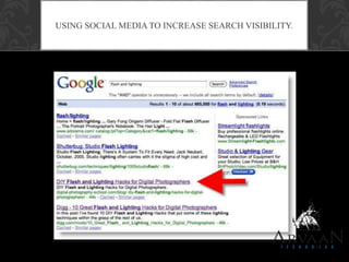 USING SOCIAL MEDIA TO INCREASE SEARCH VISIBILITY.
 