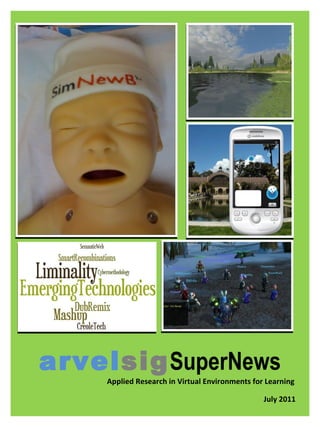 arvel sig SuperNews Applied Research in Virtual Environments for Learning July 2011 