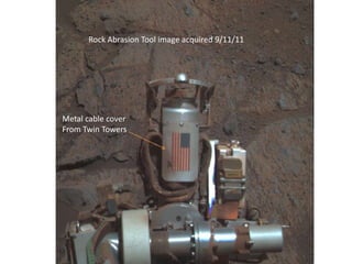 Rock Abrasion Tool image acquired 9/11/11




Metal cable cover
From Twin Towers
 
