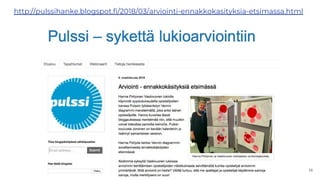 http://pulssihanke.blogspot.fi/2018/03/arviointi-ennakkokasityksia-etsimassa.html
 