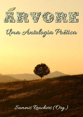 Árvore Uma Antologia Poética | 1
 