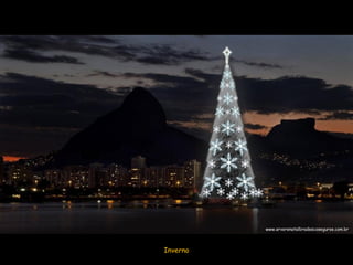 www.arvorenatalbradescoseguros.com.br



Inverno
 