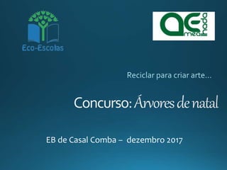 EB de Casal Comba – dezembro 2017
 