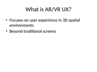 Augmented & Virtual Reality User Experience | PPTX
