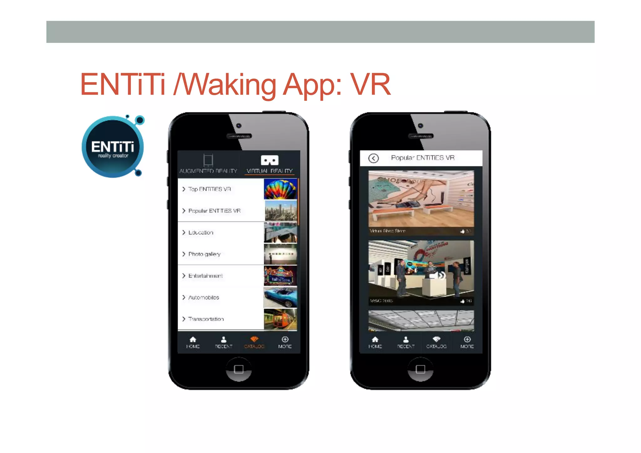ENTiTi /Waking App: VR
 