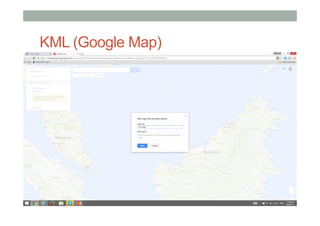 KML (Google Map)
• KML
• [put stuff here]
• ARML
• [put stuff here]
 