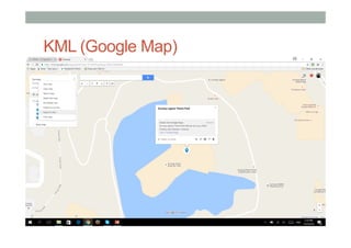 KML (Google Map)
• KML
• [put stuff here]
• ARML
• [put stuff here]
 