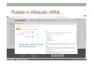 Publish in Wikitude: ARML
• KML
• [put stuff here]
• ARML
• [put stuff here]
provide URL, host the *.xml file
from your own server
 