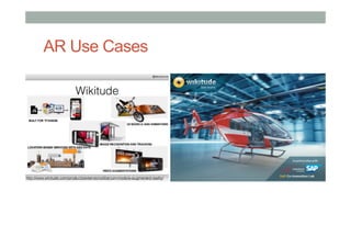 AR Use Cases
 