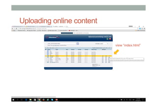 Uploading online content
view “index.html”
 