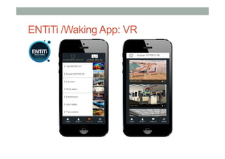 ENTiTi /Waking App: VR
 