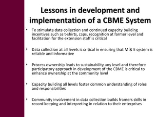 Development and implementation of a community based monitoring and evaluation system: Challenges and lessons