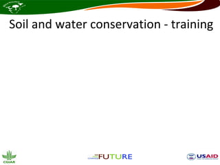 Soil and water conservation - training
 