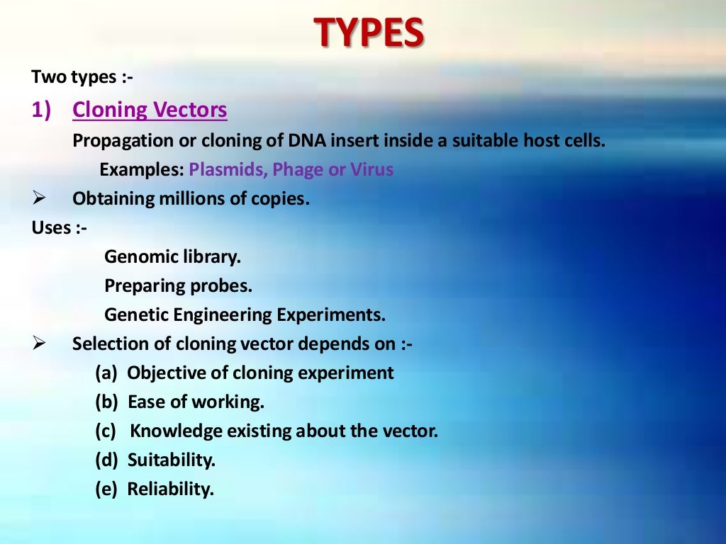 Molecular Cloning - Vectors: Types & Characteristics