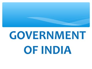 GOVERNMENT
OF INDIA