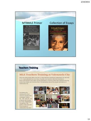 2/19/2015
13
MTBMLE Primer Collection of Essays
Teachers Training
 