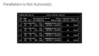 Parallelism is Not Automatic
 