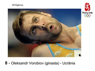 AP/Agência 8  -  Oleksandr Vorobiov (ginasta) - Ucrânia 