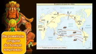 CIVILIZAÇÕES AMERICANAS -INCAS, MAIAS E ASTECAS