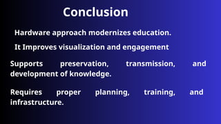 AS.pptx hardware approch in education....... | PPTX