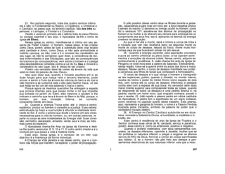 23. No capítulo segundo, trata dos quatro centros inferio
res e são: o Fundamental ou Básico, o Esplénico, o Umbilical e
o Cardíaco; ao passo que, no terceiro capítulo, fala dos três su
periores: o Laríngeo, o Frontal e o Coronário.
Desde o versículo primeiro até o sétimo trata do plexo Pélvico
ou cocígeo espinhal e seu anjo; o Apocalipse dá-lhe o nome de
Igreja de Éfeso.
Nessa igreja ou centro, manifesta-se o íntimo em seu as-
pecto de Poder Criador. O homem, nesse plexo, é tão criador
como Deus; porém, antes de tudo e sobretudo deve criar levado
pela caridade e Amor, como Deus, e não pela animalidade e
instinto «porque, se não, virei a ti e moverei teu candelabro de
seu lugar, se não te corrigires» quer dizer, a consciência da dor,
das enfermidades e das tribulações, que são as consequências
da luxúria e da concupiscência, vem sobre o homem e o castiga
pela desobediência cometida contra a Lei do Eu Sou e moverá o
candelabro do seu lugar, isto é, deixa de ser criador.
Porém «ao vencedor darei de comer da árvore da vida que
está no meio do paraíso de meu Deus».
Isso quer dizer que, quando o Iniciado equilibra em si as
duas forças para que nasça nele o terceiro elemento, pode
provar e sentir o fruto da árvore da ciência do bem e do mal e
não morrerá e se cumprirá nele o dito pelo Senhor Deus. «E eis
que Adão se fez um de nós sabendo o mal e o bem».
Porque agora os mesmos querubins lhe entregam a espada
que jorrava chamas para que possa cortar o nó que impedia
sua entrada no jardim do Éden; eles mesmos o ajudam e lhe
indicam o caminho que leva à árvore do Bem e do Mal, porque, o
homem, por sua iniciação Interna, se converte,
consciente-mente, em Deus.
24. Quando a energia Triúna sobe até o plexo e centro
esplénico, produz no homem o conselho e a justiça. Essa estrela
está situada no baço e sua função é difundir a vitalidade domi
nante do Sol. É como o prisma que divide o branco em seis cores
necessárias para a vida do homem, ou, em outras palavras, re
parte no corpo as seis modalidades da Energia vital. Suas cores
são: vermelho, alaranjado, amarelo, verde, azul e roxo, as mes
mas cores do espectro.
O Apocalipse chama-lhe Anjo da Igreja de Esmirna e dedi-
ca-lhe quatro versículos: 8, 9, 10 e 11. É outro centro criador e é o
conduto por que passa a vida à matéria inerte.
Esse anjo, nessa igreja, é o condutor de um éter cujo
obje-tivo é a mantença da forma individual.
A Energia da Vida penetra e sai desse centro, que é o con-
dutor das forças que mantêm, na espécie, o poder de propagação.
O pólo positivo desse centro atua na fêmea durante a gesta-
ção, capacitando-a para criar um novo ser; a força negativa produz
o sémen do macho. O demónio ou inimigo oculto no homem, como
diz o versísulo 10?, apodera-se dos átomos de propagação no
homem e na mulher e os atira em seu cárcere para empregá-los no
cumprimento dos seus fins, isto é, aplicando os átomos da energia
criadora na destruição.
Ao que é fiel até a morte, dará o íntimo a coroa da Vida e
o Iniciado que vier não receberá dano da segunda morte ou
morte do corpo de desejos, depois do físico, morte muito hor-
rorosa para os que buscarem prazer no ato sexual.
25. Quando a energia ascende, pela aspiração voluntária
e pura ao centro umbilical ou plexo solar, aí se operam senti
mentos e emoções de diversa índole. Nesse centro, adquire-se
conhecimento e prudência. S. João chama-lhe anjo da Igreja de
Pérgamo «e onde mora está a cadeira de Satanás». Efetivamente,
nessa região, trava-se a guerra entre os anjos dos bons e maus
desejos. Nesse centro, o corpo de desejos manifesta seu poder
e «ensinava aos filhos de Israel que comessem e fornicassem».
O corpo de desejos é o que obriga o homem a transgredir
as leis superiores; porém, quando o iniciado, no mundo interno,
recebe do Intimo o poder do Verbo Divino como espada de dois
fios, vem contra ele (o corpo de desejos inferiores) e pelejará
contra eles com a espada de sua boca. Ao vencedor será dado
maná (mente superior para compreender todas as coisas, quando
se desprende de todos os desejos) e uma pedrita Branca e, na
pedrita, escrito um nome novo, que ninguém conhece, exceto o
que o recebe. (S. João repete a palavra pedra em vários capítulos
do Apocalipse. A pedra tem o significado de um signo zodiacal,
como veremos no capítulo quarto deste trabalho. Esta pedrita,
aqui, representa a garganta do homem, o nome é a Palavra Perdida,
buscada pelos Iniciados, símbolo da palavra de poder que o
verdadeiro Iniciado obtém).
26. A Energia no Centro Cardíaco subdivide-se em doze
raios, concede a Sabedoria Divina, a humildade, a modéstia a in
tuição, etc.
Esse centro é residência do anjo da Igreja de Thyatira e o
Senhor conhece suas obras de fé, caridade, serviço e paciência;
porém, esse centro é, como os anteriores, positivo e negativo.
Quando o profano materializa, com seus pensamentos con-
cretos, os desejos inferiores, «permite a Jezebel, mulher que se
diz profetisa (a natureza inferior) a pregar e enganar os átomos
servos do filho de Deus, fornicar e comer as coisas sacrificadas
aos ídolos». E se o homem não põe freio aos desejos e pen-
samentos destrutivos de sua natureza inferior «eis que a redu-
206 207
 