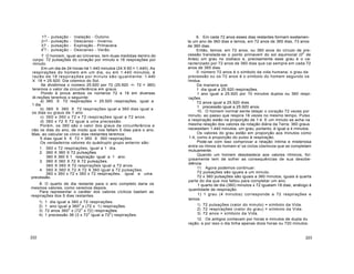 1? - pulsação - Inalação - Outono.
2<? - pulsação - Descanso - Inverno.
3? - pulsação - Expiração - Primavera.
4
1
? - pulsação - Descanso - Verão.
7. O homem, igual ao Universo, tem duas medidas dentro do
corpo: 72 pulsações do coração por minuto e 18 respirações por
minuto.
Em um dia de 24 horas há 1.440 minutos (24 X 60 = 1.440). As
respirações do homem em um dia, ou em 1.440 minutos, à
razão de 18 respirações por minuto são igualmente: 1.440
X 18 = 25.920. Dia cósmico do Sol.
Se dividirmos o número 25.920 por 72 (25.920 -=- 72 = 360)
teremos o valor da circunferência em graus.
Pondo à prova ambos os números 72 e 18 em diversas
di-reções teremos o seguinte:
a) 360 X 72 respirações = 25.920 respirações, igual a
1 dia.
b) 360 X 360 X 72 respirações igual a 360 dias igual a
os dias ou graus de 1 ano.
c) 360 x 360 x 72 x 72 respirações igual a 72 anos.
d) 360 x 72 X 72 igual a uma precessão.
Porém, os 360 são o valor dos graus da circunferência e
não os dias do ano, de modo que nos faltam 5 dias para o ano.
Mas, ao calcular os cinco dias restantes teremos:
5 dias igual 5 X 72 = 360 X 360 respirações.
Os verdadeiros valores do quádruplo grupo anterior são:
1. 360 x 72 respirações, igual a 1 dia.
2. 360 X 360 X 72 pulsações.
360 X 360 X 1 respiração igual a 1 ano.
3. 360 X 360 X 72 X 72 pulsações.
360 X 360 X 72 respirações igual a 72 anos.
4. 360 X 360 X 72 X 72 X 360 igual a 72 pulsações.
360 x 360 x 72 x 360 x 72 respirações, igual a uma
precessão.
8. O quarto de dia restante para o ano completo daria os
mesmos valores, como veremos depois.
Para representar o caráter dos valores cíclicos bastam as
respirações dos 5 dias restantes.
1) 1 dia igual a 360 x 72 respirações.
2) 1 ano igual a 3602
x (72 x 1) respirações.
3) 72 anos 3602
x (722
x 72) respirações.
4) 1 precessão 36 (3 x 72
3
igual a 72
2
) respirações.
9. Em cada 72 anos esses dias restantes formam exatamen-
te um ano de 360 dias e temos, em 72 anos de 365 dias, 73 anos
de 360 dias.
Então, temos: em 72 anos, ou 360 avos do círculo de pre-
cessão translada-se o ponto primaveril do sol equinocial (0o
de
Aries) um grau no zodíaco e, precisamente esse grau é o ca-
racterizado por 72 anos de 360 dias que cai sempre em cada 72
anos de 365 dias.
0 número 72 anos é o símbolo da vida humana; o grau da
precessão ou os 72 anos é o símbolo do homem segundo os
hindus.
De maneira que:
1 dia igual a 25.920 respirações.
1 ano igual a 25.920 por 10 minutos duplos ou 360 respi-
rações.
72 anos igual a 25.920 dias.
1 precessão igual a 25.920 anos.
10. O homem normal sente latejar o coração 72 vezes por
minuto, ao passo que respira 18 vezes no mesmo tempo. Pulso
e respiração estão na proporção de 1:4. E um minuto se acha na
mesma relação dos valores da rotação diária da Terra; 360 graus
necessitam 1.440 minutos; um grau, portanto, é igual a 4 minutos.
Os valores do grau estão em proporção aos minutos como
1:4, como a proporção do pulso à respiração.
Pode-se com isso comprovar a relação íntima e misteriosa
entre os ritmos do homem e' os ciclos cósmicos que se completam
mutuamente.
Quando um homem desobedece aos valores rítmicos, for-
çosamente tem de sofrer as consequências de sua desobe-
diência.
11. Agora podemos continuar:
72 pulsações são iguais a um minuto.
72 x 360 pulsações são iguais a 360 minutos, iguais à quarta
parte do dia que nos faltou para completar um ano.
1 quarto de dia (360) minutos x 72 igualam 18 dias, análogo à
quantidade de respiração.
1) 1 grau (4 minutos) corresponde a 72 respirações e
temos:
1) 72 pulsações (valor do minuto) = símbolo da Vida.
2) 72 respirações (valor do grau) = símbolo da Vida.
3) 72 anos = símbolo da Vida.
12. Os antigos contavam por horas e minutos de dupla du
ração, e por isso o dia tinha apenas doze horas ou 720 minutos.
222 223
 