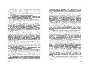O terceiro grau é a água, o mundo de desejos, o mundo astral
onde o Iniciado deve dominar e acalmar o mar de suas paixões,
sempre enfurecido no ventre e no fígado.
Sempre deve manter-se sereno como o guerreiro valente
em meio da luta.
Com o domínio do gosto adquire serenidade.
O quarto é o fogo das aspirações que se traduz pelo entu-
siasmo que safa o homem da fria indiferença e do ardor da febre.
Com o domínio da vista, chega-se a esse estado.
O quinto é o éter condutor das vibrações do Verbo que é
LUZ. Quando entra pelo ouvido interno provoca em nós a
faculdade do discernimento.
3. Com a Iniciação interna torna-se o homem fulgente es
trela, verdadeiro filho de Deus feito carne, porque dominou seus
cinco sentidos. Tem cinco pontas e representa o Poder soberano
do Mago ante quem se inclinam os elementos da Natureza.
4. Porém, dentro da estrela de cinco pontas, no coração,
deve brotar novo elemento, nova entidade atómica e divina, que
é o centro da Inteligência que quer criar por meio dos cinco sen
tidos: a Força Criadora.
5. Quando o homem dirige à cabeça, por meio de seus
pensamentos, a Força Criadora, à maneira do número seis (6),
imagem do arco evolutivo, une o ponto superior (símbolo da
essência Divina) com o círculo da sua manifestação e também
representa o esforço dessa manifestação para cima. Porém,
quando o homem desce com seus pensamentos à inferioridade
do seu ser, aos instintos e paixões para viver e deleitar-se aí, a
Força Criadora o converte em monstro, em macho cápreo, em
blema da magia negra.
6. A estrela microcósmica de cinco pontas tem no centro a
Força Criadora que completa o número 6. Essa força produz a
involução, como o demonstra a Bíblia na queda do homem e
produz também a evolução quando devidamente usada, con
vertendo-se na Árvore da Vida.
Segundo a vontade do homem e seus pensamentos, essa
força conduz à degeneração ou à regeneração.
7. O Iniciado, por meio da vontade ou aspiração contínua
e pelo pensamento, canaliza a força criadora para a nutrição de
seus cinco sentidos e, dessa maneira chega a ser Um com Deus,
o íntimo. Essa Energia o leva a libertar-se da escravidão dos sen
tidos e paixões; é a escada simbólica de Jacó que vai da terra
ao céu.
8. O senário ou o número seis está simbolizado pelos dois
triângulos entrelaçados ou Estrela Macrocósmica. Esse símbolo
representa o bem e o mal. Conforme a vontade do homem, a
232
Força Divina pode ser empregada para o bem ou para o mal.
Quando essa força é utilizada para a harmonia, o triângulo é
branco e luminoso, e quando é aproveitada para a desarmonia, o
triângulo é negro.
9. O senário então, significa a geração, que é o resultado
dos dois triângulos entrelaçados. Na Cabala, o arcano seis está
simbolizado por um jovem entre duas mulheres, uma à direita e a
outra à esquerda (o Homem entre a natureza divina e a terrestre),
que deve escolher, entre o caminho de uma que é virtude e o da
outra que é vicio. É o livre-arbítrio que atua nesse estado. Na
direita está o mundo divino, o equilíbrio da vontade e a inteligência
que leva à beleza. No humano, está o equilíbrio do poder e da
autoridade que é o amor e a caridade e, no natural, é o equilíbrio da
Alma Universal que conduz ao Amor Universal. Na esquerda há
tudo confusão, desarmonia e egoísmo.
10. No triângulo de vértice dirigido para vcima, temos, no
corpo: Deus Pai, Deus Filho e Deus Espírito Santo; no triân
gulo de vértice dirigido para baixo temos: Inteligência, Beleza
e Vontade.
Com respeito ao humano, temos no orimeiro: Adão, Eva e
Humanidade e, no segundo, Autoridade, Amor e Poder.
11. Pode-se inferir disso que a Força Criadora é a Mãe
Geradora da Natureza ou a geração universal das coisas: Da
força genital vem a palavra génio ou suoer-homem. génese, ge
ração, etc... O homem deve ser um Génio ou Super-homem
para aspirar, saber e poder concentrar a Força Criadora no cé
rebro, onde pode sentir a União com o Intimo.
12. Assim como Jesus, no deserto da matéria física, foi
tentado, o que explica o símbolo sexto da Cabala, assim deve o
Iniciado sofrer a. tentação da Força Criadora em seus cinco sen
tidos. A mulher da esquerda convida-o a gratificá-los com o
prazer e a moleza, ao passo que a da direita o chama ao cum
primento do dever e da virtude. Na eleição entre as duas sendas
estriba a evolução ou a queda, o poder ou a debilidade.
13. A Energia Criadora é a ponte entre o homem e o Intimo.
Quando, por meio da aspiração, respiração e meditação volun
tária se canaliza essa energia para o tato, chega o homem a di
manar do seu corpo um pode.r salutífero capaz de curar, instan
taneamente, qualquer dor física ou sofrimento moral. Seu corpo
converte-se em fonte de saúde, bem-estar, tranquilidade e paz
para os necessitados e então diz-se com razão: esse homem
tem tato.
Porém, nunca devemos confundir a palavra tato, que é juízo
reto, com diplomacia ou hipocrisia, símbolo do engano e da
fraude.
233
 