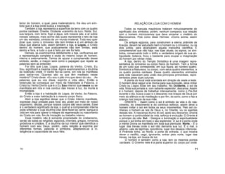 terior do homem, o qual, para materializá-lo, lhe deu um sím-
bolo que é a loja onde busca a inspiração.
Também a loja representa a superfície da terra com os quatro
pontos cardeais: Oriente, Ocidente «caminho da luz», Norte, Sul,
sua largura, com terra, fogo e água, sob nossos pés, e ar sobre
nossas cabeças, mais acima das quais representa o teto da loja
um céu estrelado, símbolo de um mundo imaterial. Tudo isso quer
dizer que, como o Universo não tem limites e é um atributo de
Deus que abarca tudo, assim também a loja, o Logos, o Cristo
dentro do homem, que praticamente não tem limites, está
dentro e fora, e tudo o que é feito por ele foi feito.
Demais, se examinarmos detidamente a loja, verificamos ser
a representação completa e exata do mesmo corpo do homem,
interna e externamente. Temos de apurar a compreensão desse
símbolo, senão, o maçon será como o papagaio que repete as
palavras sem as entender.
Foi dito que Loja, Logos, palavra do Verbo, Cristo, Eu
Sou, significam a mesma coisa. Agora examinaremos a doutrina
da redenção cristã. O Verbo fez-se carne, em nós se manifesta
para salvar-nos. Quantos são os que têm meditado nesse
mistério? Cristo disse: «Eu sou o pão vivo que desci do céu.. . As
palavras que eu vos disse, espírito e vida são». Então a
redenção se consegue por meio da fidelidade à Palavra, o
Cristo ou Verbo Divino que é o Eu Sou interior que nasce ou se
manifesta em nós e nos conduz das trevas à luz, da morte à
Imortalidade.
Então a loja é a habitação do Logos, do Verbo, da Palavra,
do Cristo e essa habitação é o mesmo corpo físico.
Abrir a loja significa deixar que o Cristo Interno manifeste,
expresse (faça pressão para fora) seu poder por meio de nosso
organismo, células, porque nossos corpos são seus canais. Esse
é o verdadeiro significado da loja, o qual só a compreensão interna
pode entender e cuja doutrina vital deve fazer-se carne, sangue e
vida em nós para operar o milagre da regeneração ou nascimento
do Cristo em nós, fim da Iniciação ou trabalho interno.
Esse mistério não é somente propriedade do cristianismo,
senão de todas as religiões: egípcios, orientais, gregos, romanos,
gnósticos e cristãos. É a doutrina da luz interior que identifica o
homem com seu Deus; porém, cada religião a exprime por
diferentes formas, palavras e símbolos, adaptando-se à in-
teligência e capacidade de seus fiéis.
RELAÇÃO DA LOJA COM O HOMEM
Todos os manuais maçónicos trataram minuciosamente do
significado dos símbolos; porém, nenhum comparou sua relação
com o homem microcosmos que deve encerrar o mistério do
Macrocosmos. Pois como disse Hermes: «Como acima, assim
abaixo».
Os antigos egípcios, para construírem a eterna pirâmide de
Kreops, devem ter estudado bem o homem ou o Universo, ou os
dois juntos, para alcançarem aquela maravilha científica. É
compreensível que não haja, nas lojas atuais, os signos, os sím-
bolos, conservando todo o brilho e verdadeira origem de sua an-
tiguidade; todavia, ficou o bastante para ocupar a imaginação
do homem por várias vidas.
A loja, dentro do Templo Simbólico é uma imagem repre-
sentativa do Universo ou corpo físico do homem. Tem a forma
de um cubo que corresponde, em sua figura, ao número quatro.
Simboliza a Natureza, ou corpo, com seus quatro elementos, e
os quatro pontos cardeais. Esses quatro elementos animados
pela vida nasceram pela união dos princípios primordiais, repre-
sentados pelas duas colunas.
A planta do local está orientada em direção de oeste a leste.
O homem deve seguir a lei Divina para sua evolução, deve imitar
Cristo ou Logos Solar em seu trabalho. No Ocidente, o sol da
vida, finda sua jornada e, com radiante esplendor, descansa. Assim
é o homem; depois de trabalhar intensamente, como o Pai-Sol
durante o dia, busca a paz e o descanso nos braços de Deus por
meio do silêncio e da meditação e por fim, do sono, como o faz a
criança nos braços de sua mãe.
ORIENTE. - Assim como o sol é símbolo da vida e do nas-
cimento, do crescimento e do contínuo esforço, assim deve o
homem imitar o sol em todos os seus movimentos. Pelo sol co-
nheceu o homem as leis de Deus e, no Oriente, viu os agentes
dessas leis. A nascença diurna do sol, após seu descanso, ensina
ao homem a continuidade da vida, esforço e evolução. O Oriente é
o princípio da vida. Sul. - Designa a iluminação e espiritualidade
porque o sol brilha em todo o seu esplendor. O sul é o ponto onde
a mente Divina se manifesta em toda sua plenitude. Norte. - É o
lugar das trevas onde o sol não derrama sua luz. É o mal, o
abismo, vale de lágrimas, ignorância, lugar dos desejos inferiores.
A Pirâmide tinha, ao Norte, a porta de entrada, o que mostra
dever o neófito, cego, ignorante, entrar pelo norte, lugar das
trevas, na loja, em busca de luz.
O homem é também como a loja: tem os mesmos pontos
cardeais. O Oriente nele é a parte superior do corpo por onde
70 71
 