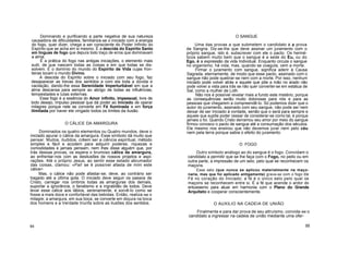 Dominando e purificando a parte negativa de sua natureza
causadora de dificuldades, familiariza-se o iniciado com a energia
do fogo, quer dizer, chega a ser consciente do Poder Infinito do
Espírito que se acha em si mesmo. É a descida do Espírito Santo
em línguas de fogo que depura todo traço de erros que dominavam
a alma.
É a prática do fogo nas antigas iniciações, o elemento mais
sutil, de que nascem todas as coisas e em que todas se dis-
solvem. É o domínio do mundo do Espírito de Vida cujas fron-
teiras tocam o mundo Divino.
A descida do Espírito sobre o iniciado com seu fogo, faz
desaparecer as trevas dos sentidos e com ela toda a dúvida e
vacilação, dando-lhe essa Serenidade Imperturbável em que a
alma descansa para sempre ao abrigo de todas as influências,
tempestades e lutas externas.
Esse fogo é a essência do Amor infinito, impessoal, livre de
todo desejo, impulso pessoal que dá poder ao Iniciado de operar
milagres porque nele se converte em Fé Iluminada e em força
ilimitada por haver ele vingado todos os limites da ilusão.
O CÁLICE DA AMARGURA
Dominados os quatro elementos ou Quatro mundos, deve o
iniciado apurar o cálice da amargura. Esse símbolo dá muito que
pensar. Muitos, iludidos, crêem ser a ciência espiritual, método
simples e fácil e acodem para adquirir poderes, riquezas e
comodidades e jamais pensam, nem lhes disse alguém que, por
trás dessas provas, os espera o brumoso cálice de amargura,
ao enfrentar-nos com as desilusões de nossos projetos e aspi-
rações. Até o próprio Jesus, ao sentir esse estado abrumador
das coisas, clamou: «Pai! se é possível afasta de mim este
cálice>.
Mas, o cálice não pode afastar-se; deve, ao contrário ser
tragado até a última gota. O iniciado deve seguir os passos de
Cristo, carregar nos ombros todas as amarguras dos demais,
suportar a ignorância, o fanatismo e a ingratidão de todos. Deve
levar esse cálice aos lábios, serenamente, e sorvê-lo como se
fosse a mais doce e confortável das bebidas. Então, realiza-se o
milagre; a amargura, em sua boca, se converte em doçura na boca
dos homens e a Verdade triunfa sobre as ilusões dos sentidos.
94
O SANGUE
Uma das provas a que submetem o candidato é a prova
da Sangria. Diz-se-lhe que deve assinar um juramento com o
próprio sangue, isto é, subscrever com ele o pacto. Os hermé-
ticos sabem muito bem que o sangue é a sede do Eu, ou do
Ego, é a expressão da vida Individual. Enquanto circula o sangue
no organismo, há vida; mas, quando se coagula, vem a morte.
Firmar o juramento com sangue, significa aderir à Causa
Sagrada, eternamente, de modo que esse pacto, assinado com o
sangue não pode quebrar-se nem com a morte. Por isso, nenhum
iniciado pode volver atrás e aquele que põe a mão no arado não
pode volver a vista para trás se não quer converter-se em estátua de
Sal, como a mulher de Loth.
Não nos é possível revelar mais a fundo este mistério, porque
as consequências serão muito dolorosas para nós e para as
pessoas que chegarem a compreendê-lo. Só podemos dizer que o
autor do juramento, assinado com seu sangue, não pode ser nem
deixar de ser Iniciado à vontade, senão que o será para sempre e
aquele que supõe poder cessar de considerar-se como tal, é porque
jamais o foi. Quando Cristo derramou seu amor por meio do sangue
firmou conosco o pacto de sangue até a consumação dos séculos.
Ele mesmo nos ensinou que não devemos jurar nem pelo céu
nem pela terra porque sabia o efeito do juramento.
O FOGO
Outro símbolo análogo ao do sangue é o fogo. Convidam o
candidato a permitir que se lhe faça com o Fogo, no peito ou em
outra parte, a impressão de um selo, pelo qual se reconhecem os
maçons.
Esse selo (que nunca se aplicou materialmente na maço-
naria, mas que foi aplicado antigamente) grava-se com o fogo da
Fé no coração do Iniciado; a fé é o único selo pelo qual os
maçons se reconhecem entre si. É a fé que acende o ardor do
entusiasmo para atuar em harmonia com o Plano do Grande
Arquiteto e cooperar conscientemente.
O AUXILIO NA CADEIA DE UNIÃO
Finalmente e para dar prova de seu altruísmo, convida-se o
candidato a ingressar na cadeia de união mediante uma ofer-
95
 