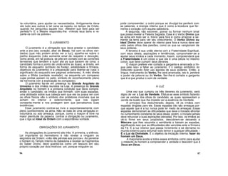 ta voluntária, para ajudar os necessitados. Antigamente dava
ele tudo aos outros e tal cena se repetiu no tempo de Cristo,
quando lhe perguntou aquele rico: «Mestre! que farei para ser
perfeito?» E o Mestre respondeu-lhe: «Vende teus bens e re-
parte-os com os pobres».
O JURAMENTO
O juramento é a obrigação que deve prestar o candidato
ante a ara (seu coração, altar de Deus). Vai com os olhos ven-
dados (que não podem ainda ver a luz); ajoelha-se sobre o
joelho esquerdo (não somente sinal de respeito e devoção,
como ainda, em tal postura, se põe em contato com as correntes
terrestres que tendem a subir até as que baixem de cima; o
candidato forma o ponto de união entre as duas), a direita, em
forma de esquadro (símbolo da fixidez, estabilidade e firmeza,
objetivos do juramento) é a preparação para libertar-se (veja o
significado do esquadro em páginas anteriores). A mão direita
sobre a Bíblia (verdade revelada); na esquerda um compasso
cujas pontas apoiam no peito, símbolo do reconhecimento pleno
da harmonia (ver a explicação do compasso).
O juramento faz-se em presença do Grande Arquiteto do
Universo e dos irmãos reunidos na Loja. A presença do Grande
Arquiteto no homem é a primeira condição que deve compre-
ender o candidato; os irmãos que formam, com suas espadas,
uma abóbada sobre sua cabeça sem que ele os possa ver com
os olhos físicos são o símbolo dos protetores invisíveis que se
acham no interior e exteriormente, que nos vigiam
constante-mente e nos protegem sem que percebamos suas
existências.
Esse juramento contrai-se livre e espontaneamente com
pleno conhecimento da alma. Não se trata de uma obrigação in-
voluntária ou sob ameaça, porque, como o maçon é livre na
maior plenitude da palavra, contrai a obrigação ou juramento,
que o liga ao Ideal da Ordem com a espontânea vontade.
OBRIGAÇÕES DO JURAMENTO
As obrigações do juramento são três. A primeira, o silêncio.
Lei importante do hermetismo é não revelar a ninguém os
segredos da Ordem: «não dês pérolas aos porcos». Ao penetrar
o homem no Templo Interno da Sabedoria e receber os fragmentos
do Saber Divino, deve guardá-los como um tesouro em seu
próprio coração por dois motivos: um, porque ninguém os
pode compreender; o outro porque ao divulgá-los perderá com
as palavras, a energia interna que é como a levedura que fer-
menta o coração com aquela sabedoria.
A segunda, não escrever, gravar ou formar nenhum sinal
que possa revelar a Palavra Sagrada. Esse é o Verbo Divino que
se acha em todo ser e, tirá-lo para fora é como arrancar a se-
mente da terra para ver seu crescimento. O Verbo Divino ou
Ideal Divino deve operar do interior para fora e nunca deve ser
visto pelos olhos das paixões, como os que se vangloriam de
seus poderes.
A terceira é sua união eterna com a Fraternidade Espiritual,
com seus ideais, aspirações e tendências; comprometer-se a
ajudar seus irmãos a cada momento. Assim, compreenderá que
a Fraternidade é um corpo e que ele é uma célula no mesmo
corpo, que deve cumprir seus deveres.
O maçon prefere «ter cortada a garganta e arrancada a lín-
gua pela raiz» a faltar ao juramento, Ê O castigo simbólico do
indiscreto quando fizer uso egoísta de seus poderes. Então, a
língua, instrumento do Verbo, lhe será arrancada, isto é, perderá
o poder da palavra ou do Verbo. Ser-lhe-á cortada a garganta
que é a que produz o som da verdade.
A LUZ
Uma vez que cumpriu os três deveres do juramento, será
digno de ver a Luz da Verdade. Efetua-se esse símbolo fazendo
cair as vendas dos olhos do candidato, as quais representam a
venda da ilusão que lhe impede ver a essência da Verdade.
A princípio fica deslumbrado; depois, vê os irmãos com
espadas dirigidas para ele. Essas espadas não são ameaças por-
que aquele que é a luz nunca pode ter medo de ameaças. Essas
espadas demonstram as dificuldades que deve o Iniciado afrontar
no cumprimento constante de seus ideais; porém, o Iniciado jamais
deve renunciar a suas aspirações elevadas. Por isso, os irmãos ao
vê-lo firme em seus propósitos, descobrem-se deixando a
Máscara que lhes escondia o semblante e baixam as espadas,
significando isso que as dificuldades são vencidas ante a firmeza
da Fé. É a luz interior que passa livremente e se derrama no
mundo externo para esfumar todo temor e qualquer dificuldade. -
É a Luz da Divindade. É o objetivo da iniciação interna: fazer do
homem um Deus.
A maçonaria acode a todos esses símbolos como para ajudar
o intelecto do homem a compreender a verdade e descobrir que é
Deus em Deus.
96 97
 