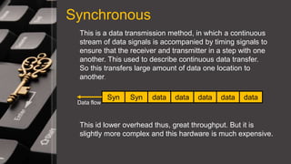 Synchronous & Asynchronous data transmission | PPT