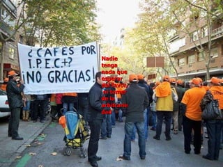 Nadie tenga nada que esperar  del favor,  ni temer de la arbitrariedad 