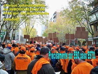 ¿Porqué  reiteradamente,  los SUBOFICIALES de las FFAA son  tan injustamente tratados? Precisamente por ESO pasa ESTO. 