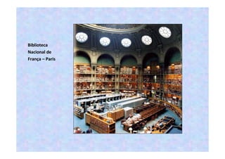 As maiores bibliotecas