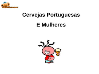 Cervejas Portuguesas E Mulheres 