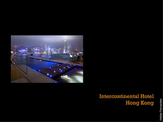 Intercontinental Hotel Hong Kong Helder Fernandes 