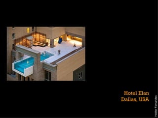 Hotel Elan Dallas, USA Helder Fernandes 