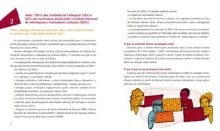 Por meio do SNIIC os cidadãos poderão acessar:
              Meta: 100% das Unidades da Federação (UFs) e                                    o Mapa da Diversidade Cultural;
              60% dos municípios atualizando o Sistema Nacional                               o Calendário Nacional de Eventos Culturais, com agendas periódicas ou ﬁxas
2             de Informações e Indicadores Culturais (SNIIC)                                de festivais, bienais, feiras, fóruns e encontros em todo o país e abrangendo
                                                                                            todos os segmentos culturais;
Obter e divulgar informações atualizadas sobre a área cultural de todos                       o acompanhamento da execução do PNC e de planos municipais e estaduais;
os estados e de 3.339 cidades do Brasil (60%)                                                 outros serviços que poderão ser oferecidos pela sociedade, por meio da platafor-
                                                                                            ma pública na internet, que trabalhará no modelo de “dados abertos ao cidadão”.
    As informações atualizadas sobre cultura são importantes para o desenvolvi-
mento da política cultural no Brasil e contribuem para o acompanhamento do Plano         O que se pretende alterar na situação atual
Nacional de Cultura (PNC).                                                                   Quando passar a receber informações atualizadas sobre a área cultural de todos
    Reunir e divulgar informações da área cultural serão objetivos do Sistema Na-        os estados e de 3.339 cidades, o SNIIC concretizará uma nova forma de coletar e
cional de Informações e Indicadores de Cultura (SNIIC). É a primeira vez que se faz      organizar a informação sobre a cultura no Brasil. A partir de dados conﬁáveis e atu-
uma iniciativa como essa na área da Cultura.                                             alizados, os gestores públicos de cultura poderão planejar melhor e tomar decisões
    A atualização das informações será também de responsabilidade de estados e cida-     sobre sua atuação nesse campo.
des que aderirem ao Sistema Nacional de Cultura (SNC), conforme explicado na Meta 1.
    São objetivos do SNIIC:                                                              O que é preciso para alcançar esta meta?
       manter uma plataforma de consulta que permita acompanhar ações e incenti-             É preciso que até o ﬁnal de 2012 sejam implantadas no SNIIC as soluções tecno-
    var a pesquisa e a produção cultural;                                                lógicas de coleta de informação e disponibilização de dados. Com isso, será possível
       divulgar estatísticas, indicadores e outras informações sobre a demanda e a       integrar cadastros e dados de diversas fontes e produzir indicadores e novas aplica-
    oferta de bens culturais (espetáculos, equipamentos, espaços, grupos, etc.);         ções para as informações.
       divulgar grupos, instituições, equipamentos, ações culturais e projetos de sus-
    tentabilidade econômica da produção cultural local;
       difundir documentos, acervos iconográﬁcos, sonoros e audiovisuais, inventá-
    rios, obras de autores brasileiros que estejam em domínio público ou licenciados;
       difundir ações de promoção da diversidade cultural e de formação e comuni-
    cação para a cultura;
       integrar os cadastros nacionais do Sistema Brasileiro de Museus (SBM), Sistema
    Nacional do Patrimônio Cultural (SNPC), Sistema Nacional de Arquivos (Sinar) e
    Sistema Nacional de Bibliotecas Públicas (SNBP).

24
 