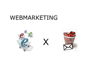 WEBMARKETING X 