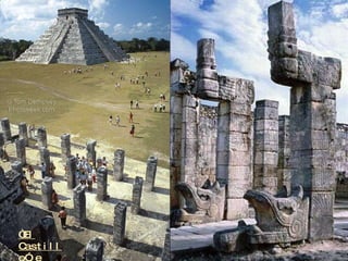 “ El Castillo” e   as “Mil Colunas” 