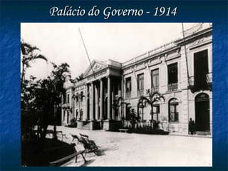 Palácio do Governo - 1914 