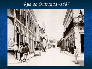 Rua da Quitanda -1887 