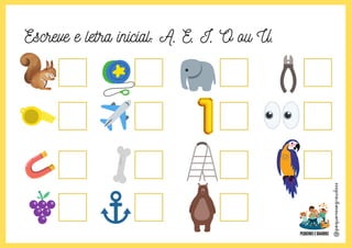 @pequenosegraudoss
Escreve e letra inicial: A, E, I, O ou U.
 